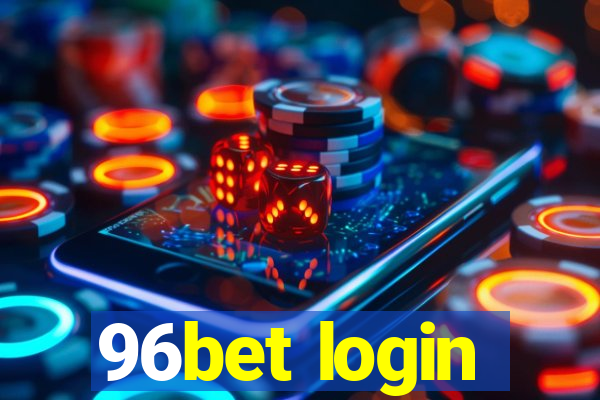 96bet login